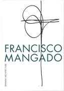 MANGADO: FRANCISCO MANGADO. SPANISH ARCHITECTURE