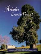ARBOLES. LEYENDAS VIVAS II