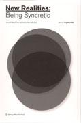 NEW REALITIES: BEING SYNCRETIC (+CD)