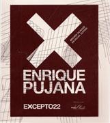 PUJANA, ENRIQUE PUJANA: EXCEPTO Nº 22. PLAYFUKNESS. 