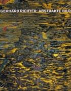 RICHTLER: GERHARD RICHTLER. ABSTRAKTE BILDER