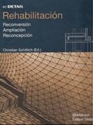 REHABILITACION. RECONVERSION, AMPLIACION, RECONCEPCION. EN DETAIL.