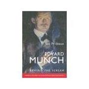 MUNCH: EDVARD MUNCH. BEHIND THE SCREAM. 