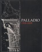 PALLADIO 1508-2008. UNA VISION DE LA ANTIGUEDAD. 