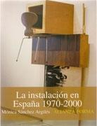 INSTALACION EN ESPAÑA  1970-2000, LA