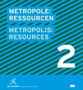 METROPOLIS: RESOURCES. Nº 2. THE CITY IN CLIMATE CHANGE.