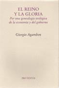 REINO Y LA GLORIA, EL. POR UNA GENEALOGIA TEOLOGICA DE LA ECONOMIA Y DEL GOBIERNO