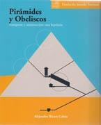 PIRAMIDES Y OBELISCOS. TRANSPORTE Y CONSTRUCCION "UNA HIPOTESIS"