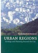 URBAN REGIONS. ECOLOGY AND PLANNING BEYOND THE CITY