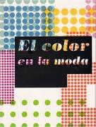 COLOR EN LA MODA, EL