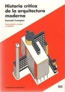 HISTORIA CRITICA DE LA ARQUITECTURA MODERNA. 