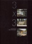 DEGUCHI: 3 X 3. THE ARCHITECTURE OF SUYAMA PETERSON DEGUCHI