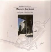 DIAZ SUAREZ, MAXIMINO: MONOGRAFIA - VEINTICINCO AÑOS SINTESIS ARQUITECTURA