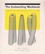 CODEWRITING WORKBOOK, THE. CREATING COMPUTATIONAL ARCHITECTURE IN AUTOLISP ( + CD). 