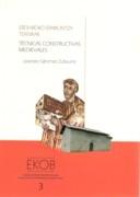 TECNICAS CONSTRUCTIVAS MEDIEVALES. ERDI AROKO ERAIKUNTZA TEKNIAK ( CDROM).