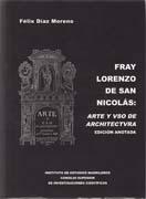 SAN NICOLAS: FRAY LORENZO DE SAN NICOLAS. ARTE Y USO DE ARCHITECTURA. EDICION ANOTADA