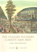 ENGLISH PLEASURE GARDEN 1660-1860, THE