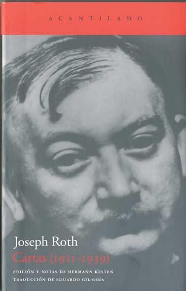 CARTAS JOSEPH ROTH (1911-1939) AC-183 "EDICION Y NOTAS DE HERMANN KESTEN". EDICION Y NOTAS DE HERMANN KESTEN