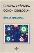 CIENCIA Y TECNICA COMO IDEOLOGIA