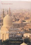 ISLAMIC MONUMENTS IN CAIRO. THE PRACTICAL GUIDE