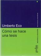 COMO SE HACE UNA TESIS. TÉCNICAS Y PROCEDIMIENTOS DE ESTUDIO, INVESTIGACIÓN Y ESCRITURA