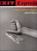 EXIT EXPRESS Nº  42.   POP Y CULTURA DIGITAL. NUEVAS ESTRATEGIAS EN LA SOCIEDAD DE LA INFORMACION