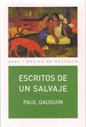 GAUGUIN: ESCRITOS DE UN SALVAJE