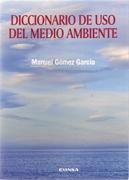 DICCIONARIO DE USO DEL MEDIO AMBIENTE. 