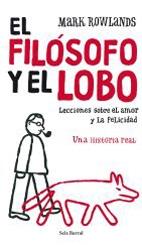 FILOSOFO Y EL LOBO, EL "LECCIONES SOBRE EL AMOR Y LA FELICIDAD"
