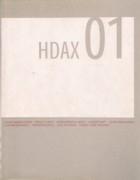 HDAX 01. ON THE ABANDONMENT OF ARCHITECTURE AS THE TASK OF ARCHITECTURE