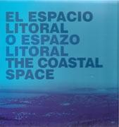 ESPACIO LITORAL, EL , O ESPAZO LITORAL, THE COASTAL SPACE
