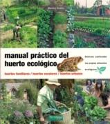 MANUAL PRACTICO DEL HUERTO ECOLOGICO. 