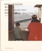 GRAHAM. DAN GRAHAM WORKS AND COLLECTED WRITINGS.