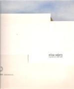 VALERO: ELISA VALERO  ARQUITECTURA 1998-2008