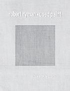 RYMAN: ROBERT RYMAN. USED PAINT. 