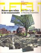 DASH. NEW OPEN SPACE IN HOUSING ENSEMBLES. NIEUWE OPEN RUIMTE IN HT WOONENSEMBLE. "DELFT ARCHITECTURAL STUDIES ON HOUSIGN"