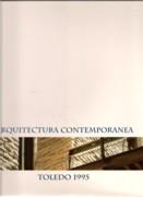 ARQUITECTURA CONTEMPORANEA. TOLEDO 1995