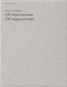 100 HIPERMINIMOS. 100 HYPERMINIMALS.