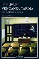 VENGANZA TARDIA "TRES CAMINOS A LA ESCUELA"