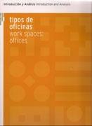 INTRODUCCION Y ANALISIS  1.   TIPOS DE OFICINAS  WORK SPACES OFFICES. 