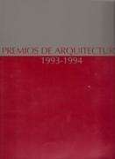 PREMIOS DE ARQUITECTURA 1993 - 1994