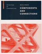 PRINCIPLES OF CONSTRUCTION. COMPONENTS AND CONNECTIONS
