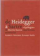 DE HEIDEGGER A SARTRE  APOLOGOS DE MARTIN SANTOS: UNA LECTURA EXISTENCIAL