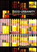 ECO-URBANITY. TOWARDS WELL-MANNERED BUILT ENVIRONMENTS