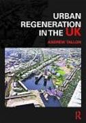 URBAN REGENERATION IN THE UK