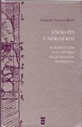 SOCRATES Y HEREDEROS. INTRODUCCION A LA HISTORIA DE LA FILOSOFIA OCCIDENTAL
