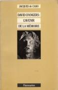 D'ANGERS: DAVID D'ANGERS: L'AVENIR DE LA MEMOIRE *