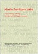 NORDIC ARCHITECTS WRITE. A DOCUMENTARY ANTHOLOGY