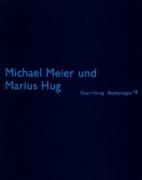 MEIER/ HUG: MICHAEL MEIER UND MARIUS HUG