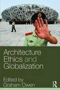 ARCHITECTURE, ETHICS AND GLOBALIZATION